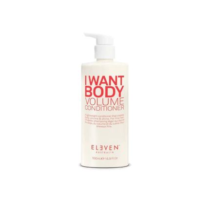 I Want Body Volume Conditioner 500ml ELEVEN Australian